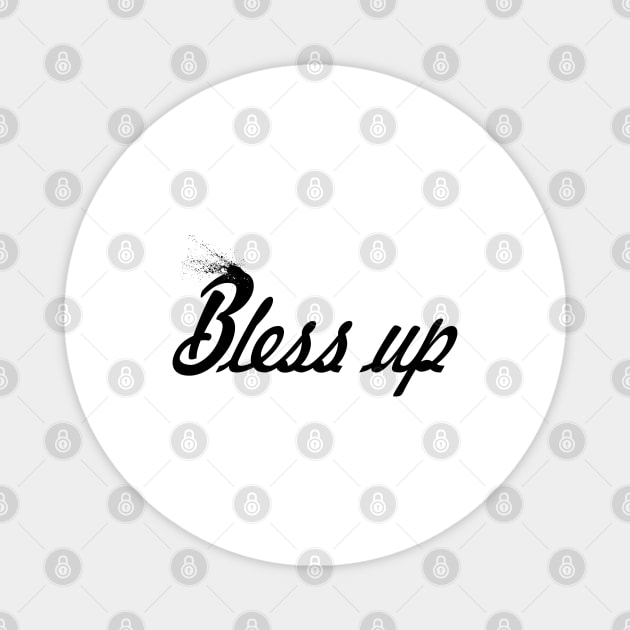 Bless up Magnet by Dhynzz